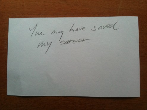 "You may have saved my career" card. 